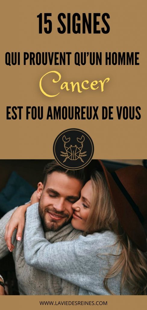 Comment rendre un homme Cancer amoureux ?